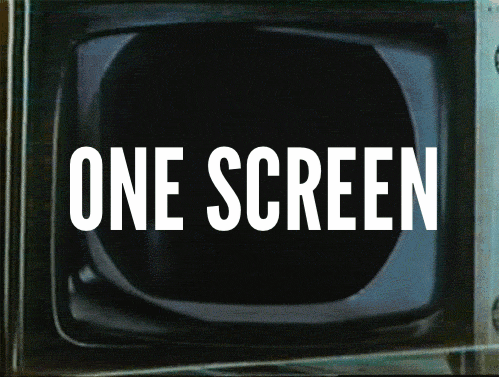 Week 1 theme: One Screen